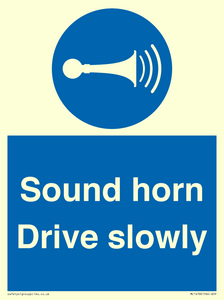 Sound horn Drive slowly